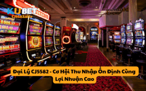 Đại Lý CJ5582 - Cơ Hội Thu Nhập Ổn Định Cùng Lợi Nhuận Cao